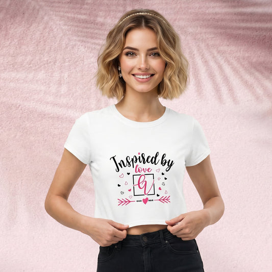 Inspired by love Crop Top