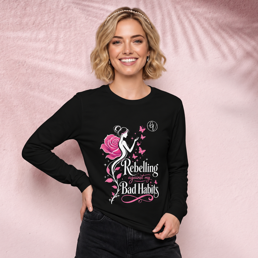 Rebeling agains my bad habits Long Sleeve Tee