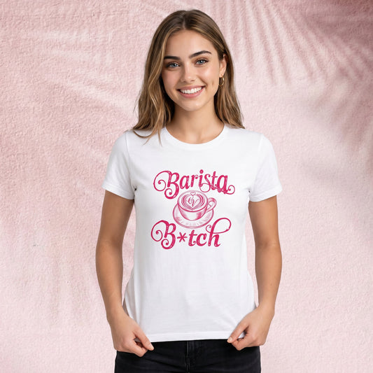 Barista B*tch T-Shirt