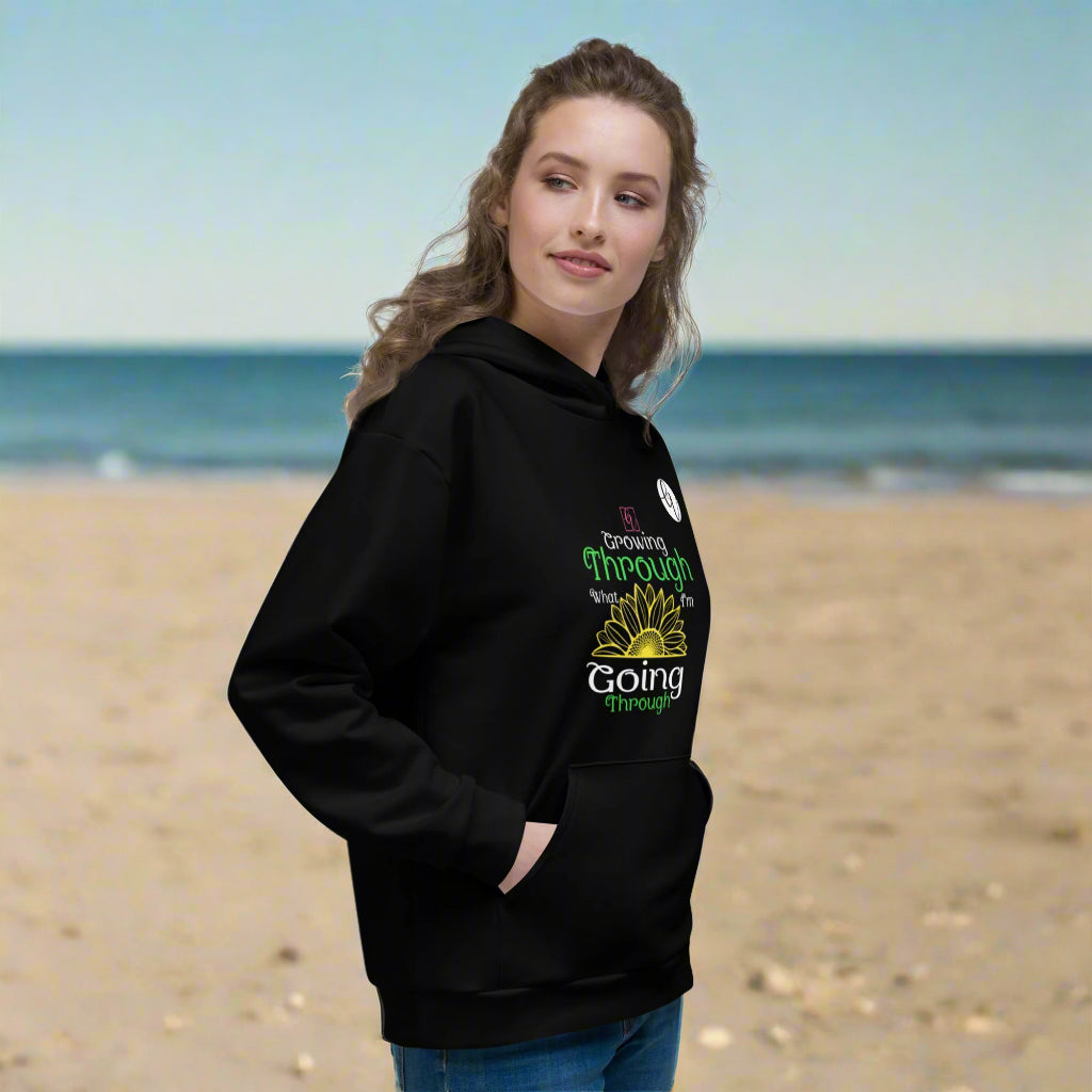 Growing though Hoodie