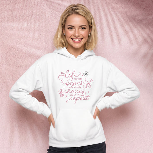 The life you want Hoodie