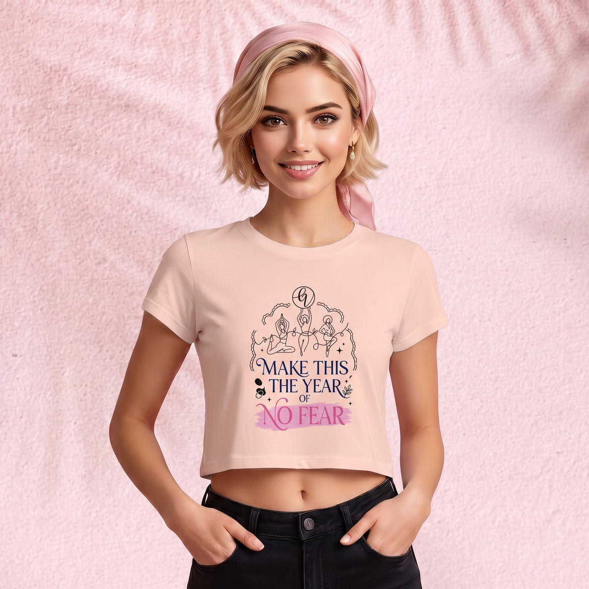 Make this the year of no fear Crop Top