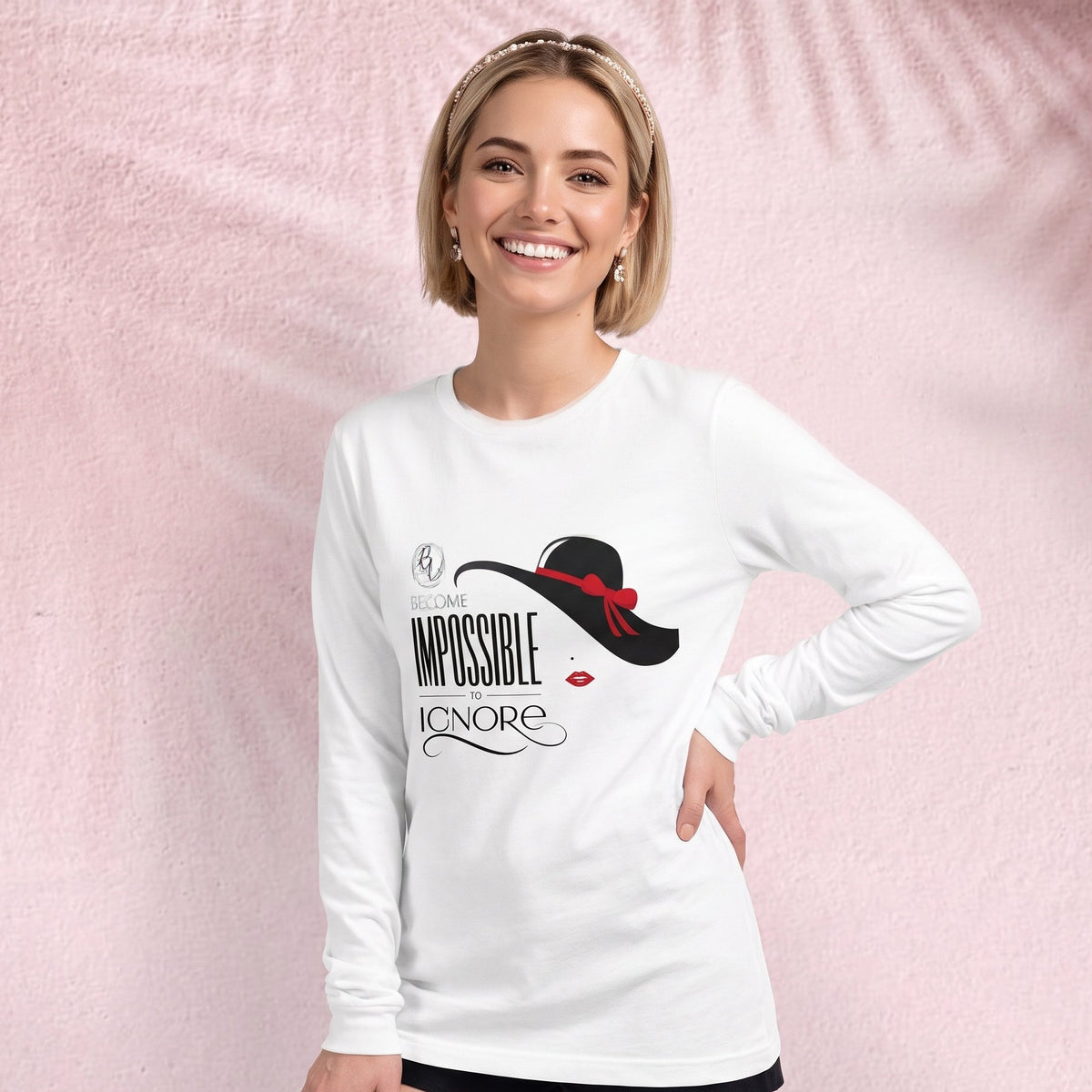 Become Impossible to Ignore Long Sleeve Tee