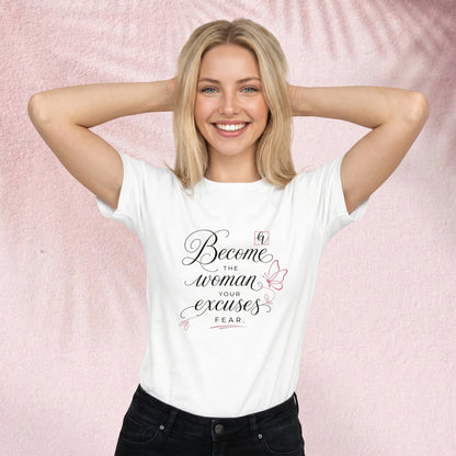 Become that women T-Shirt