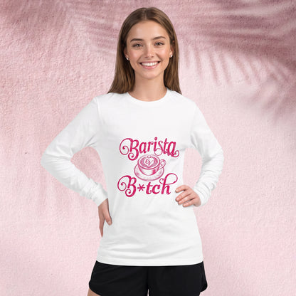 Barista B*tch Long Sleeve Tee