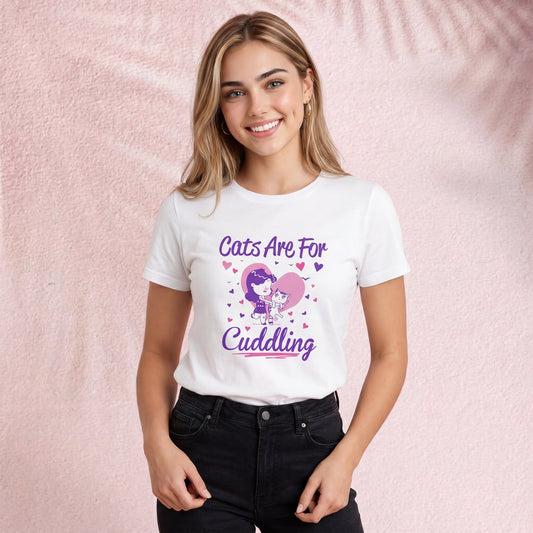 Cats are for cuddling T-Shirt