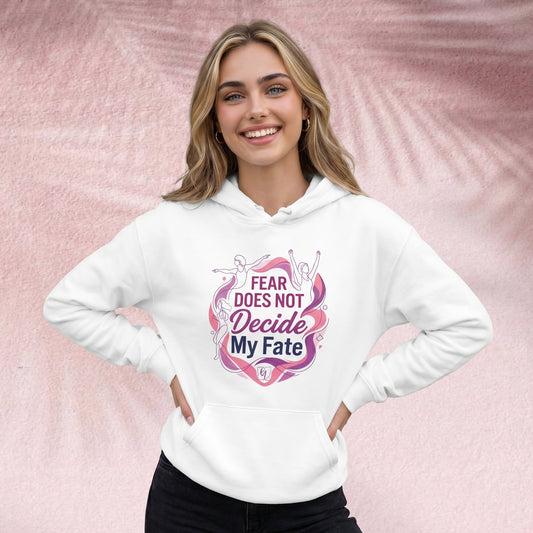 Fear does not decide my fate Hoodie