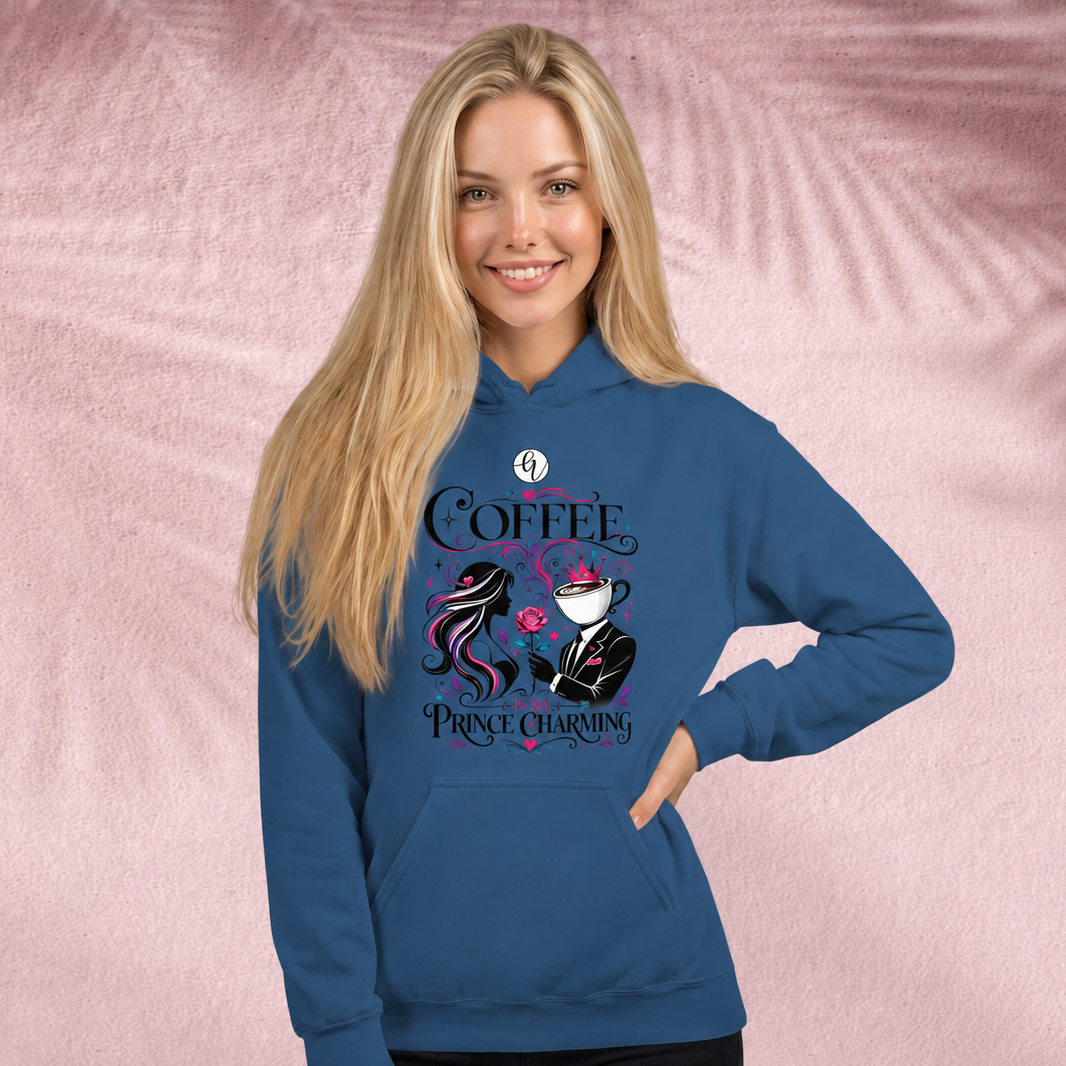 Coffee is my prince charming Hoodie