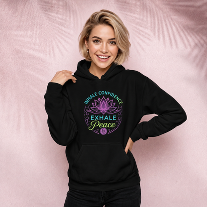 Inhale confidence Hoodie