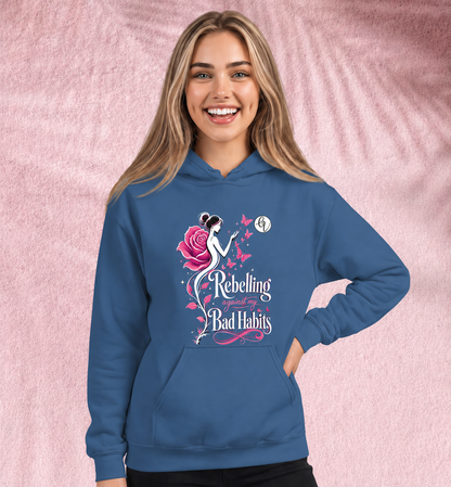 Rebeling agains my bad habits Hoodie