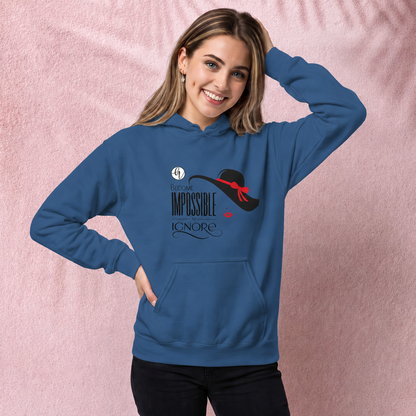 Become Impossible to Ignore Hoodie