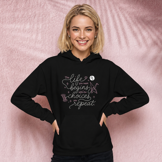 The life you want Hoodie