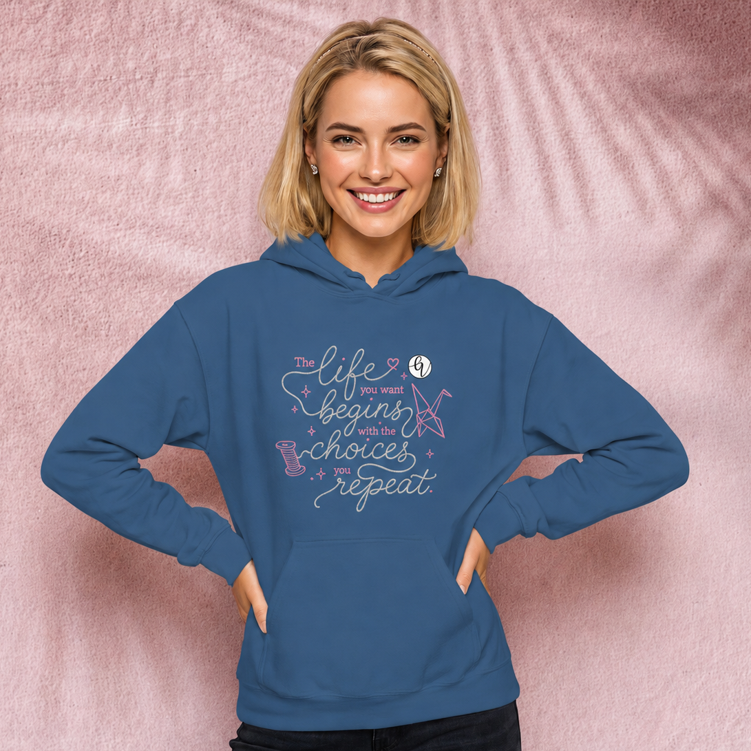 The life you want Hoodie