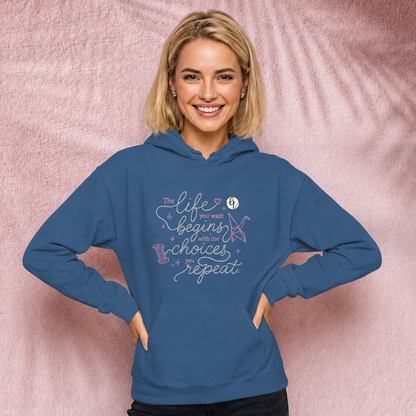 The life you want Hoodie