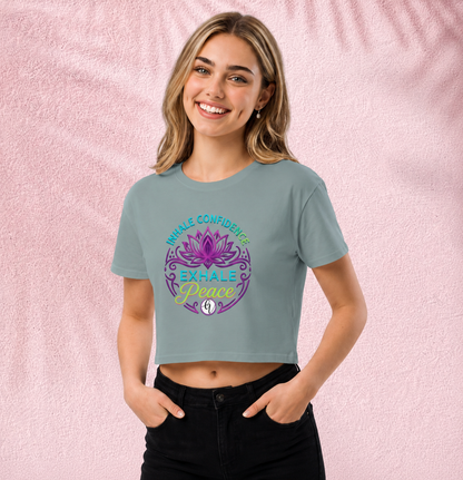 Inhale confidence Crop Top
