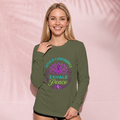 Inhale confidence Long Sleeve Tee