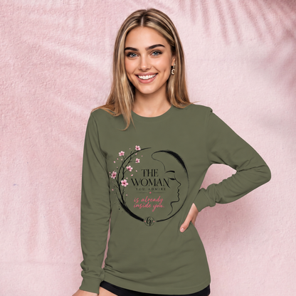 The women you admire Long Sleeve Tee