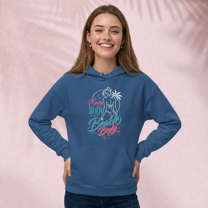 Every body is a beach body Hoodie