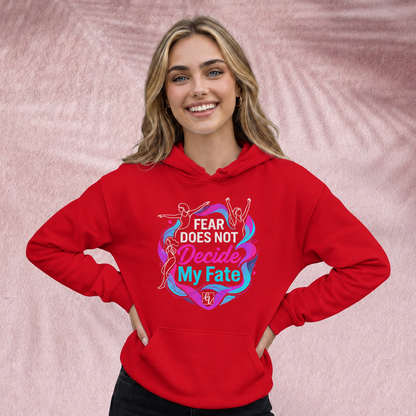 Fear does not decide my fate Hoodie