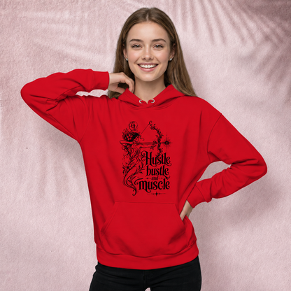 Hustle, bustle and muscle Hoodie