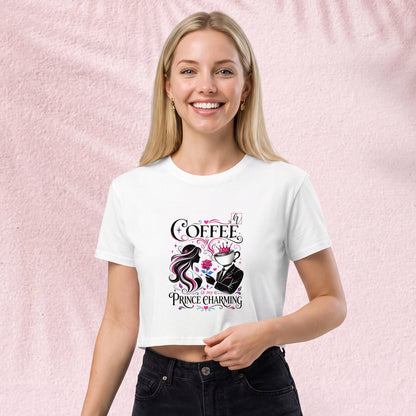 Coffee is my prince charming Crop Top