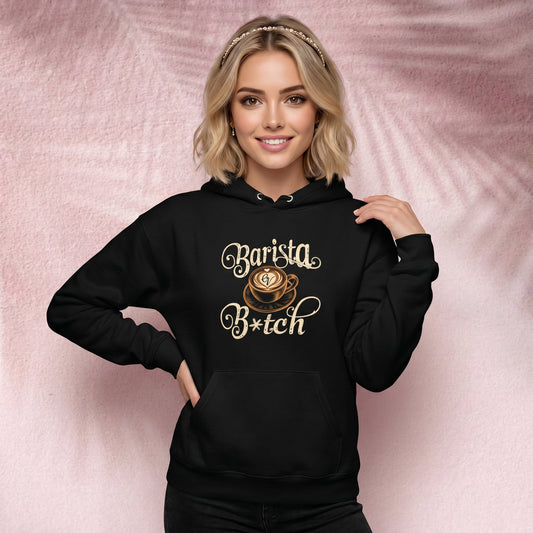 Barista Bitch Hoodie