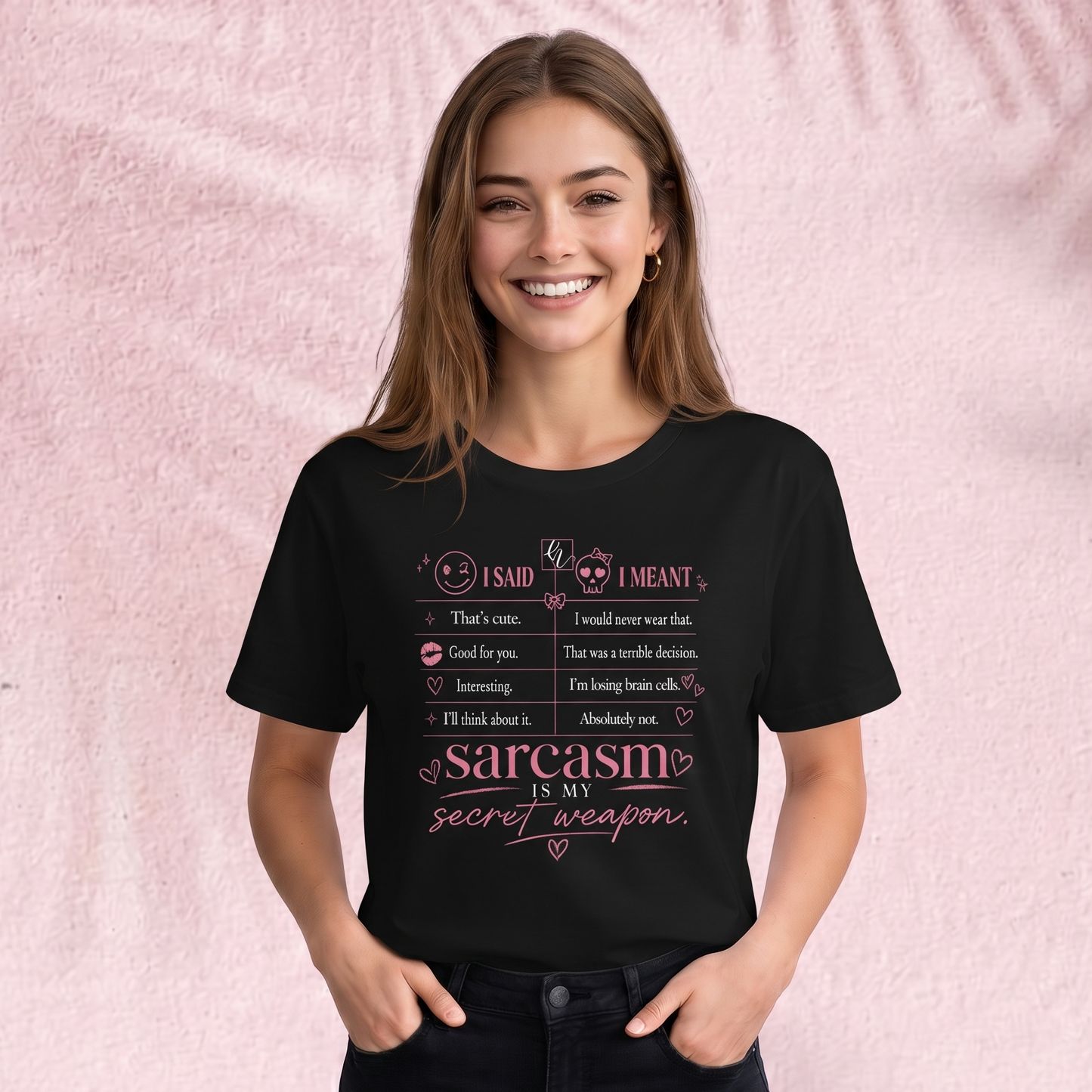 Sarcasm is my secret weapon T-Shirt