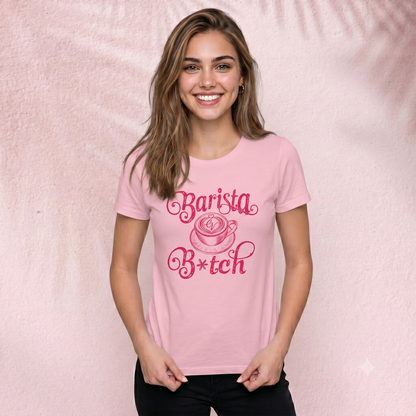 Barista B*tch T-Shirt