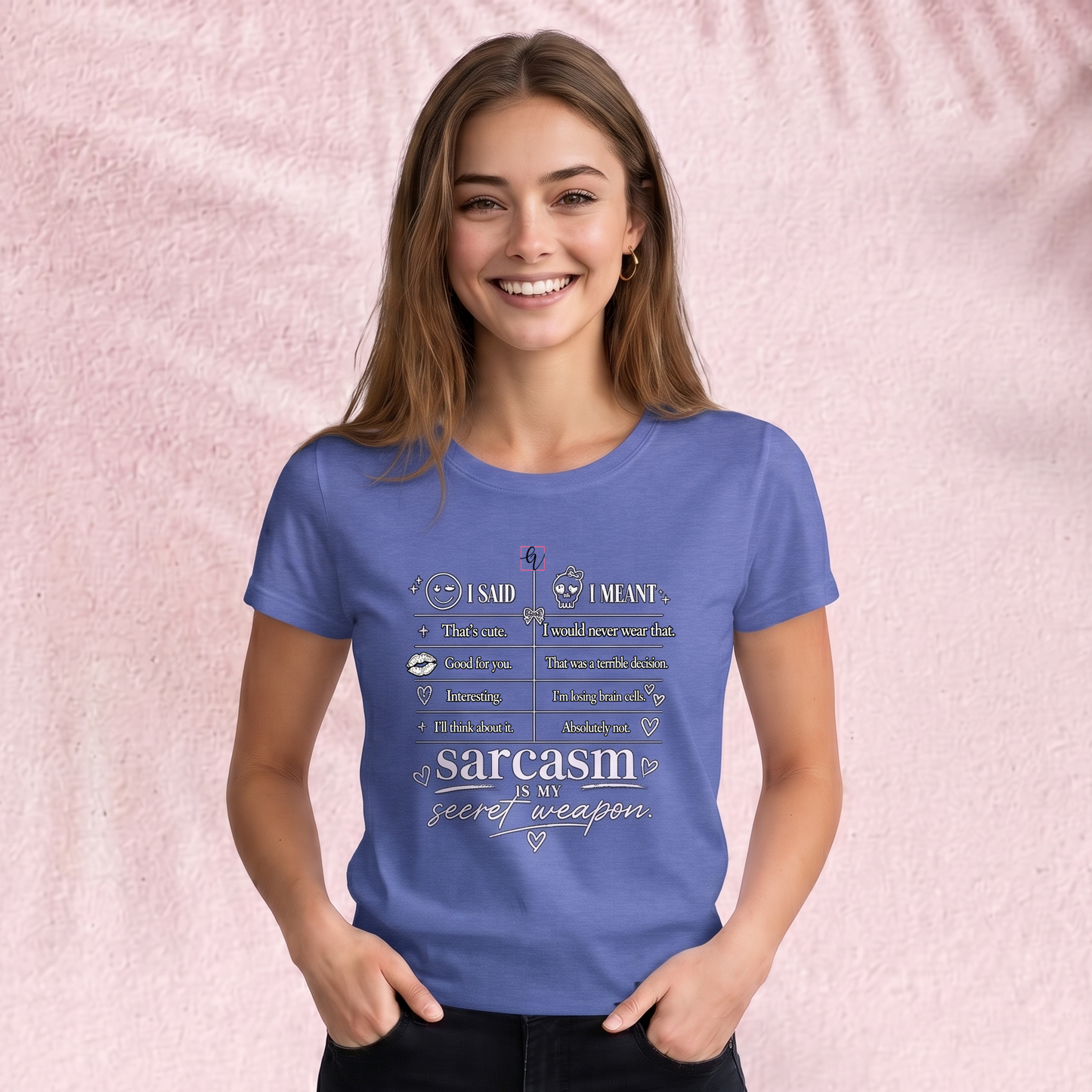 Sarcasm is my secret weapon T-Shirt