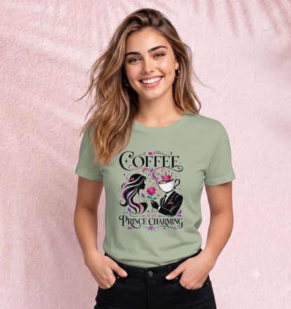 Coffee is my prince charming T-Shirt