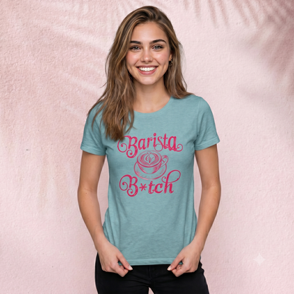 Barista B*tch T-Shirt
