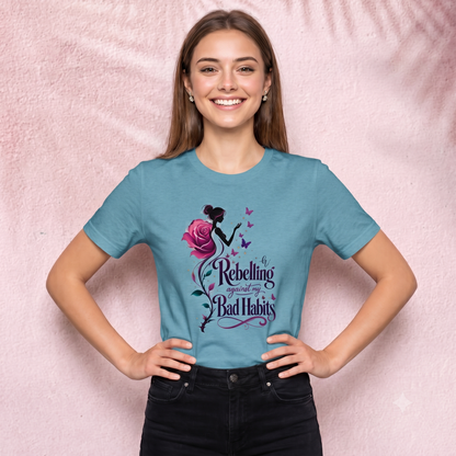 Rebeling agains my bad habits T-Shirt