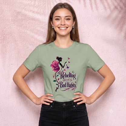 Rebeling agains my bad habits T-Shirt