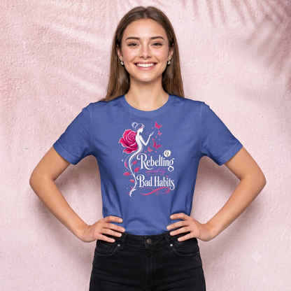 Rebeling agains my bad habits T-Shirt