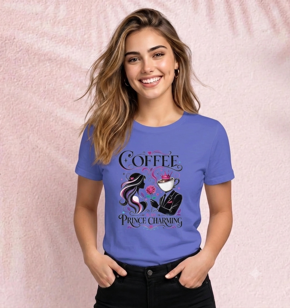 Coffee is my prince charming T-Shirt