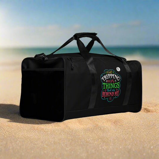 Things behind Me Pledge Duffle bag