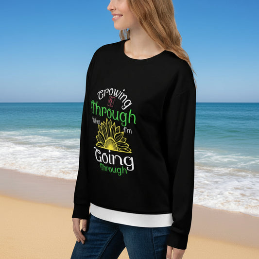 Growing Through Sweatshirt