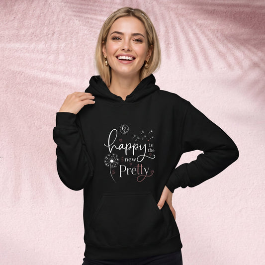 Happy is the new pretty Hoodie