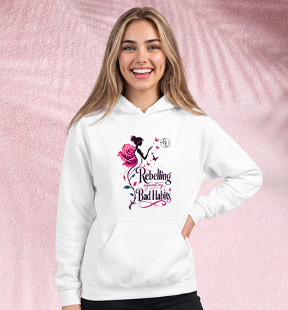 Rebeling agains my bad habits Hoodie