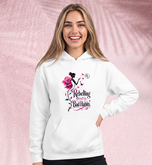 Rebeling agains my bad habits Hoodie