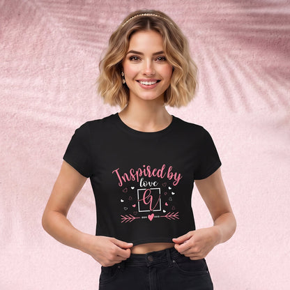 Inspired by love Crop Top