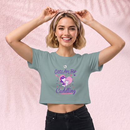 Cats are for cuddling Crop Top