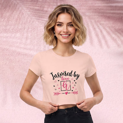 Inspired by love Crop Top