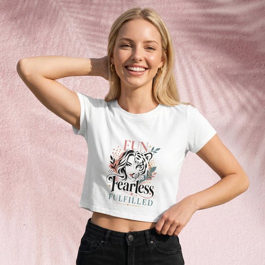 Fearless and fulfilled Crop Tee