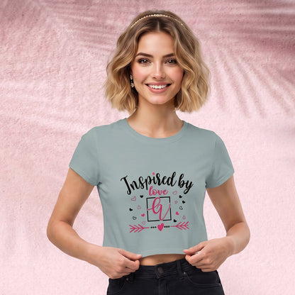 Inspired by love Crop Top