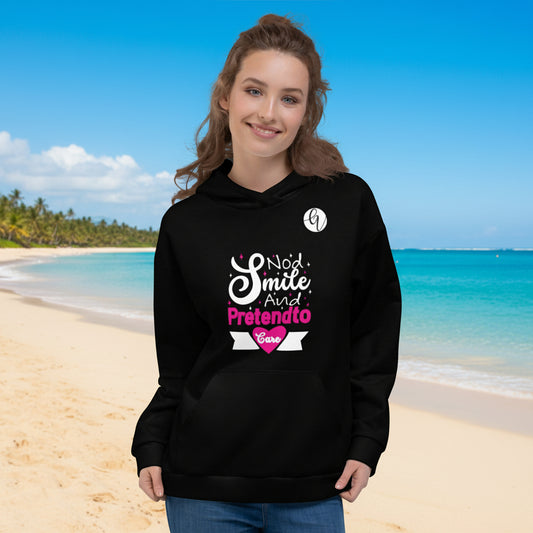 Smile and pretendo Hoodie