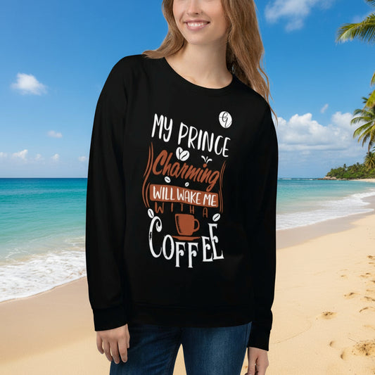 My prince charming Sweatshirt