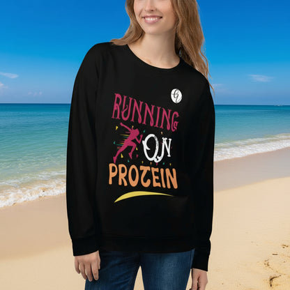Running on protein Sweatshirt