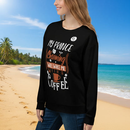 My prince charming Sweatshirt
